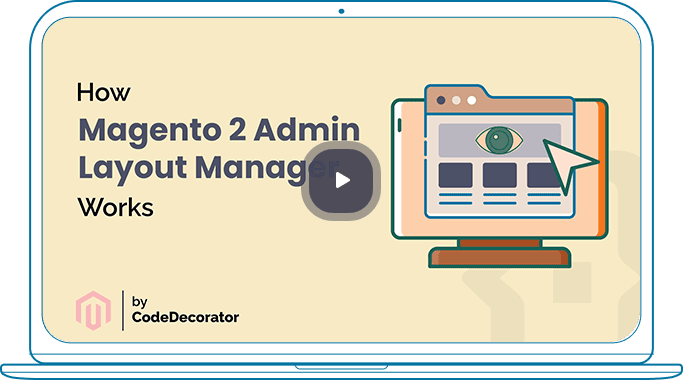 How Magento 2 Admin Layout Manager works by CodeDecorator