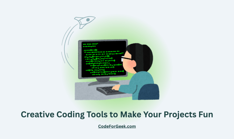 Creative Coding Tools to Make Your Projects Fun