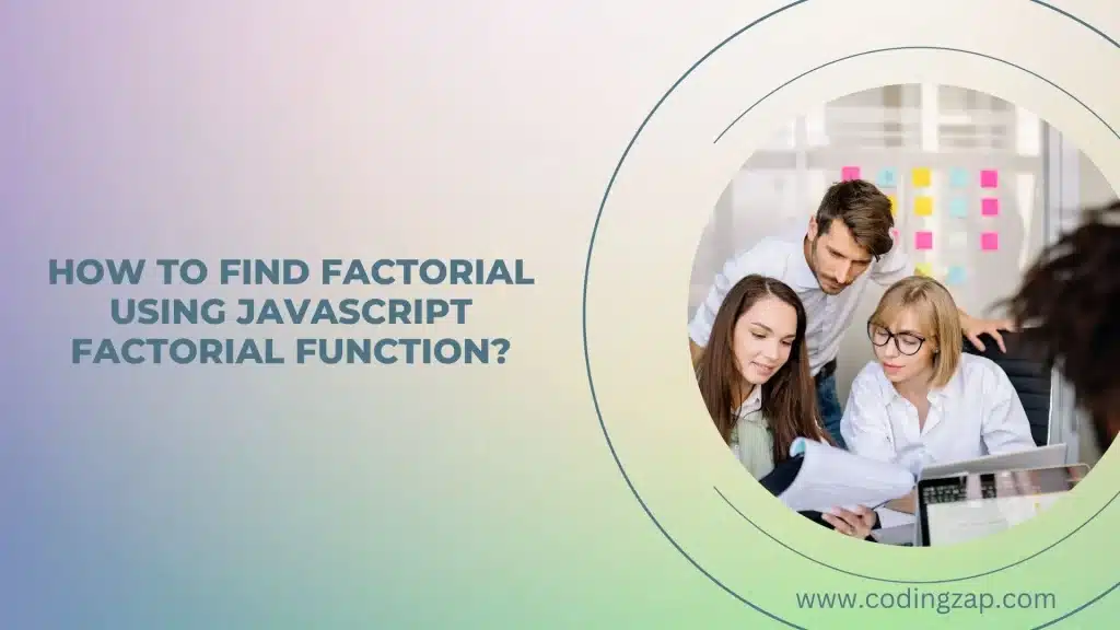 How To Find factorial using JavaScript factorial function?