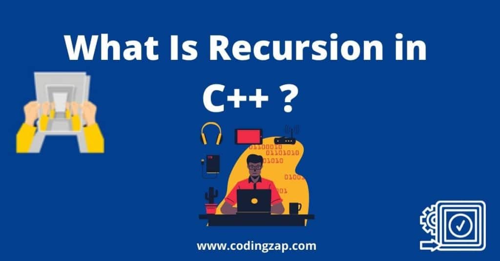 What is recursion in C++