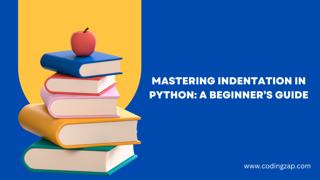 Mastering Indentation in Python