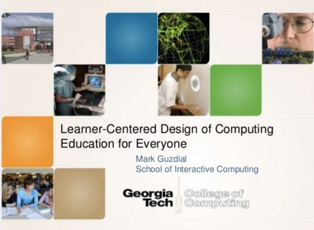 LaTICE_2016__Learner-Centered_Design_of_Computing_Education_for_All