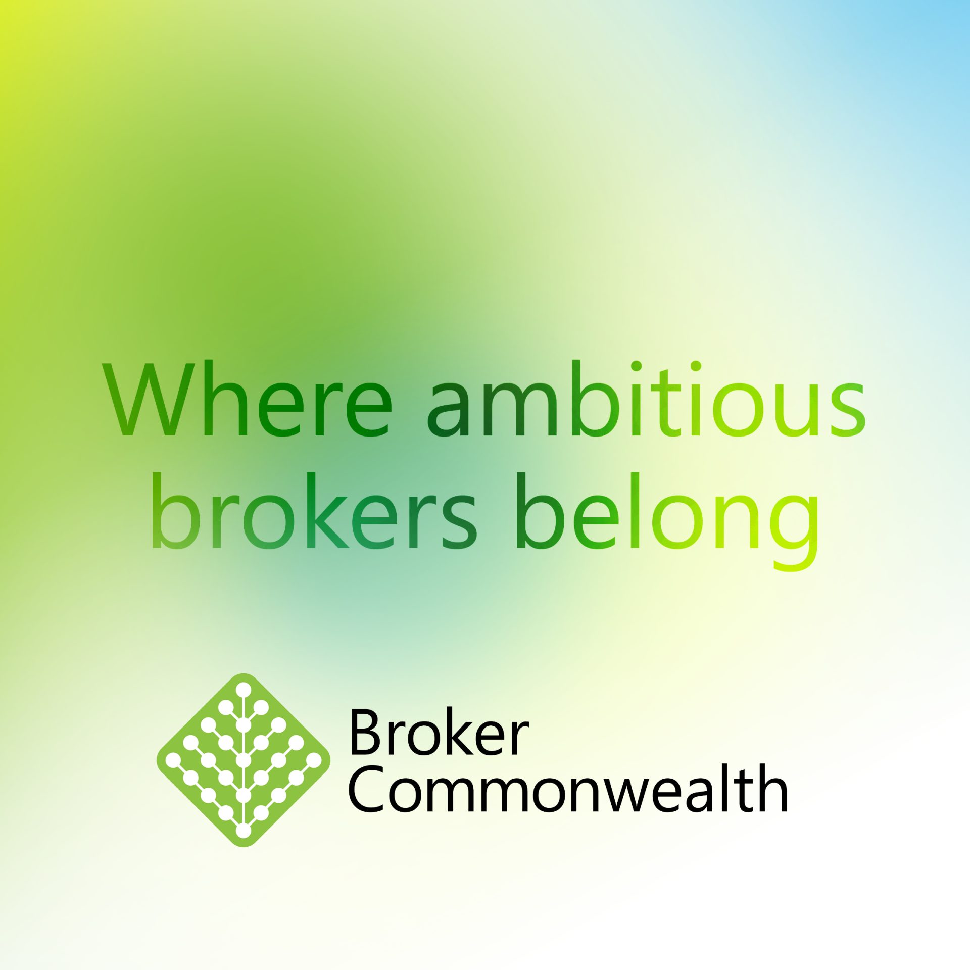 Broker Commonwealth graphic with green background, logo, and text 'Where Ambitions Brokers Belong.
