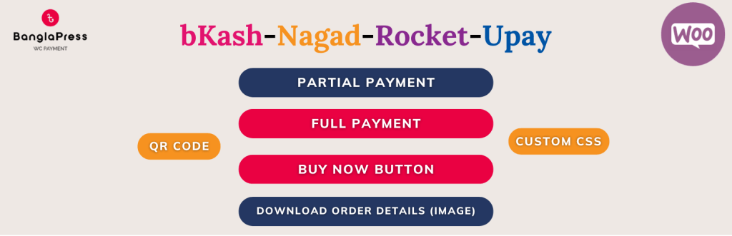 bKash,Nagad,Partial Payment,Buy Now Button,Download Order Details and More