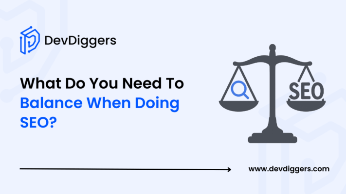 What Do You Need to Balance When Doing SEO?