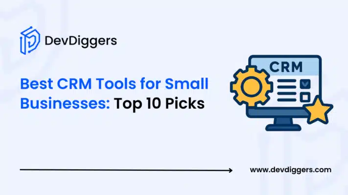 Best CRM Tools for Small Businesses