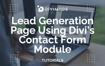 How to Create a Lead Generation Page Using Divi’s Contact Form Module