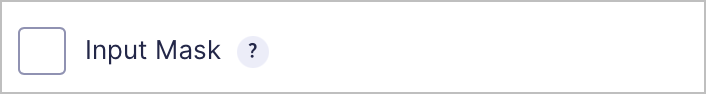 Screenshot of Standard Input Mask setting - unchecked