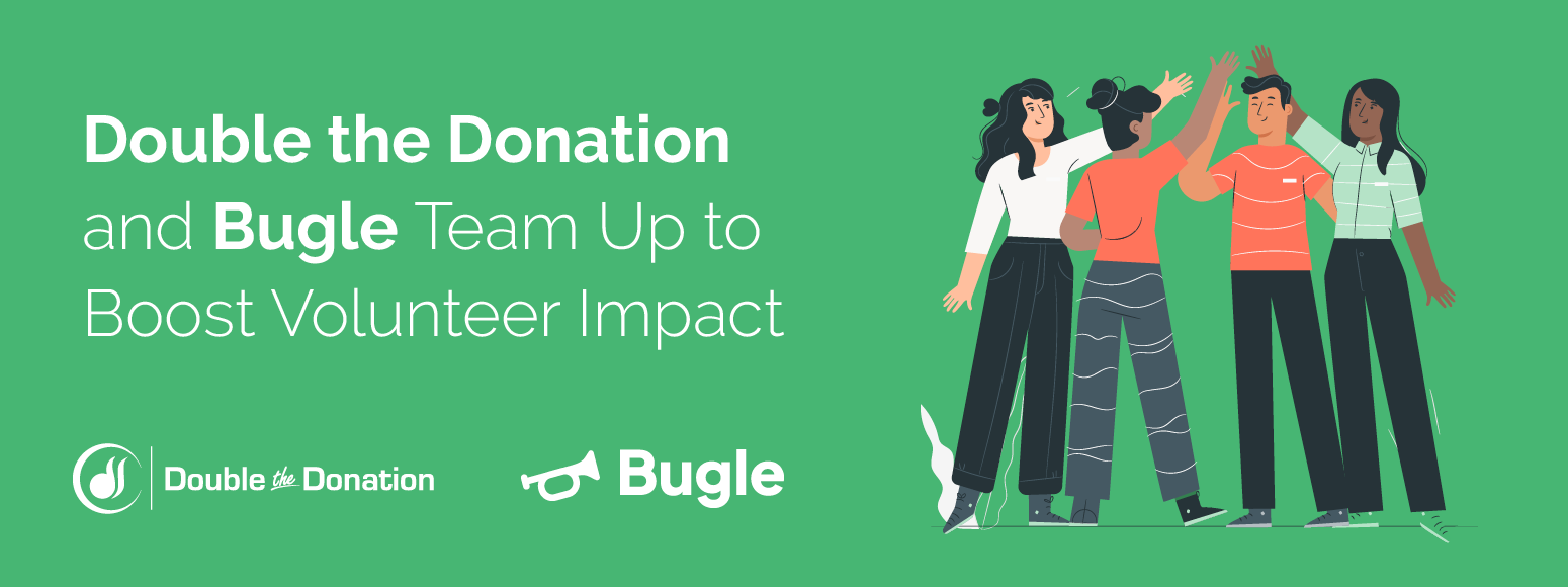 Double the Donation and Bugle Team Up to Boost Volunteer Impact