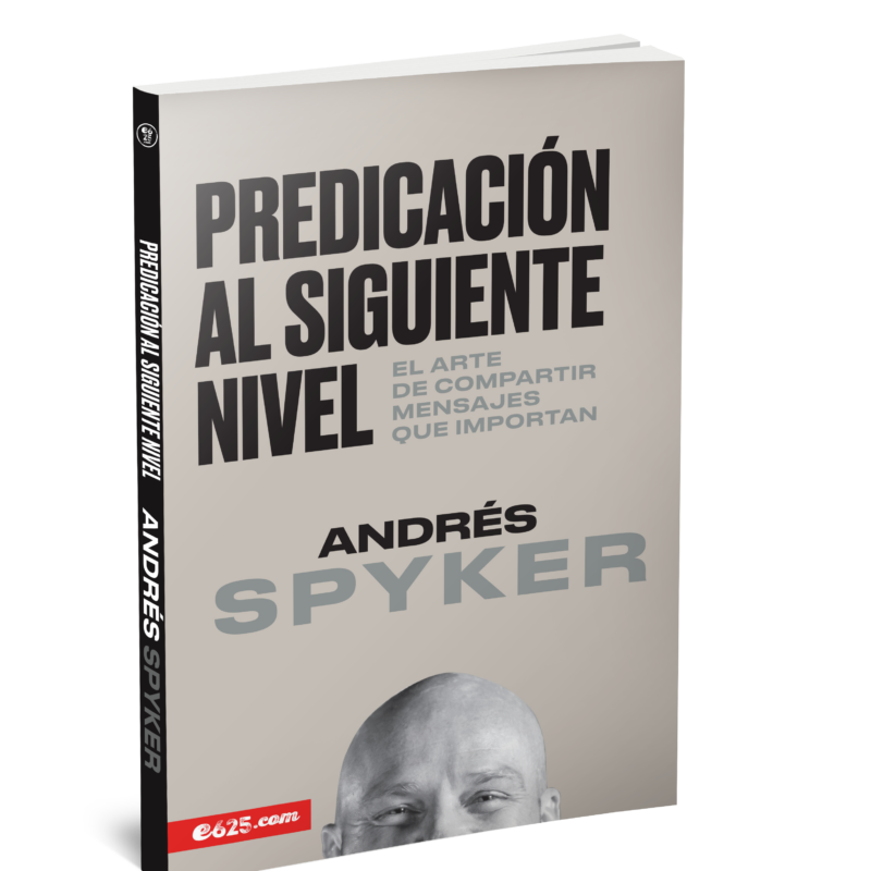 Predicación al siguiente nivel - Andrés Spyker