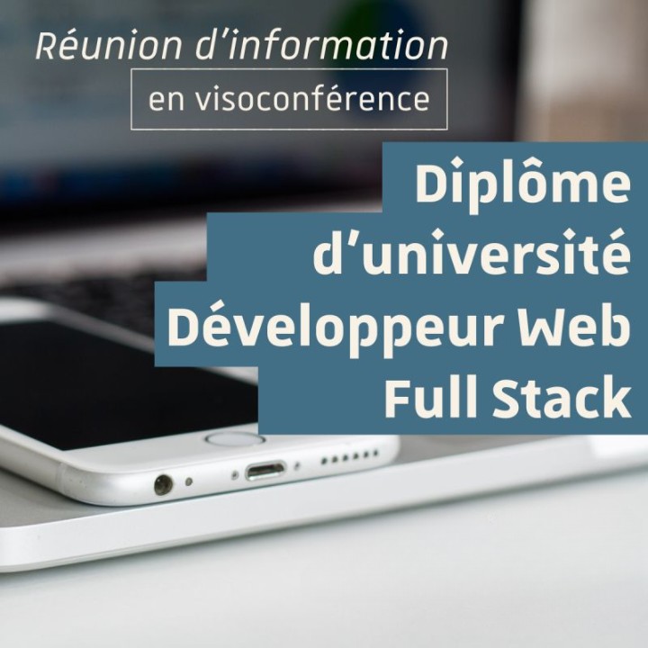 Webinaire Diplôme d’université Développeur Web Full Stack Webinaire Diplôme d’université Développeur Web Full Stack