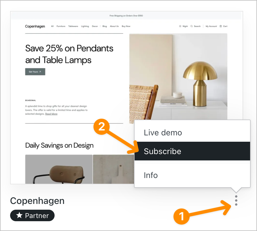 Click the three dots icon then choose "Subscribe" to activate a partner theme on your site