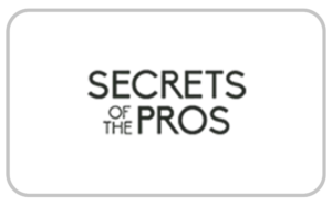 Secrets of the Pros
