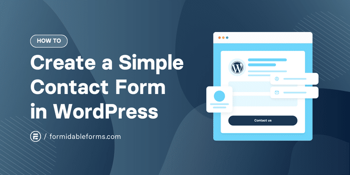 How To Create a Contact Form in WordPress