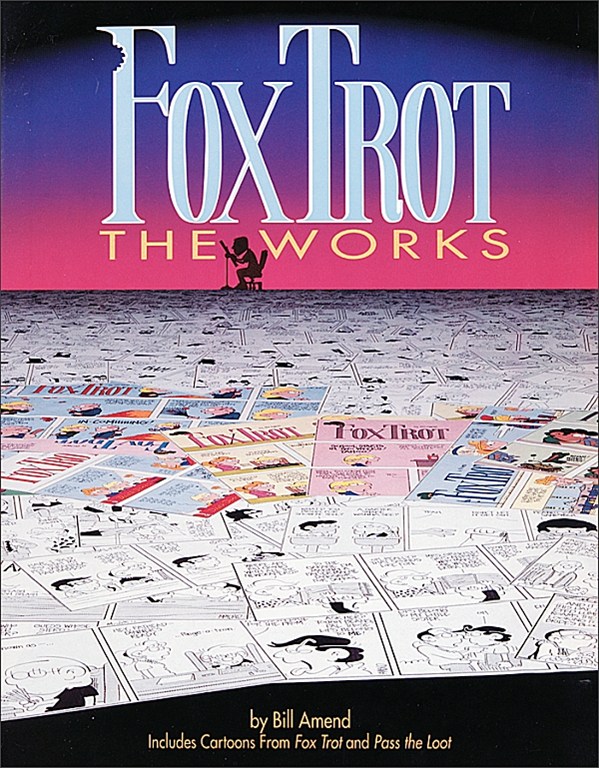 FoxTrot: The Works (1990) by Bill Amend