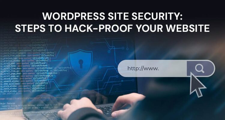 WordPress Security Checklist: Steps to Hack-Proof Your Website