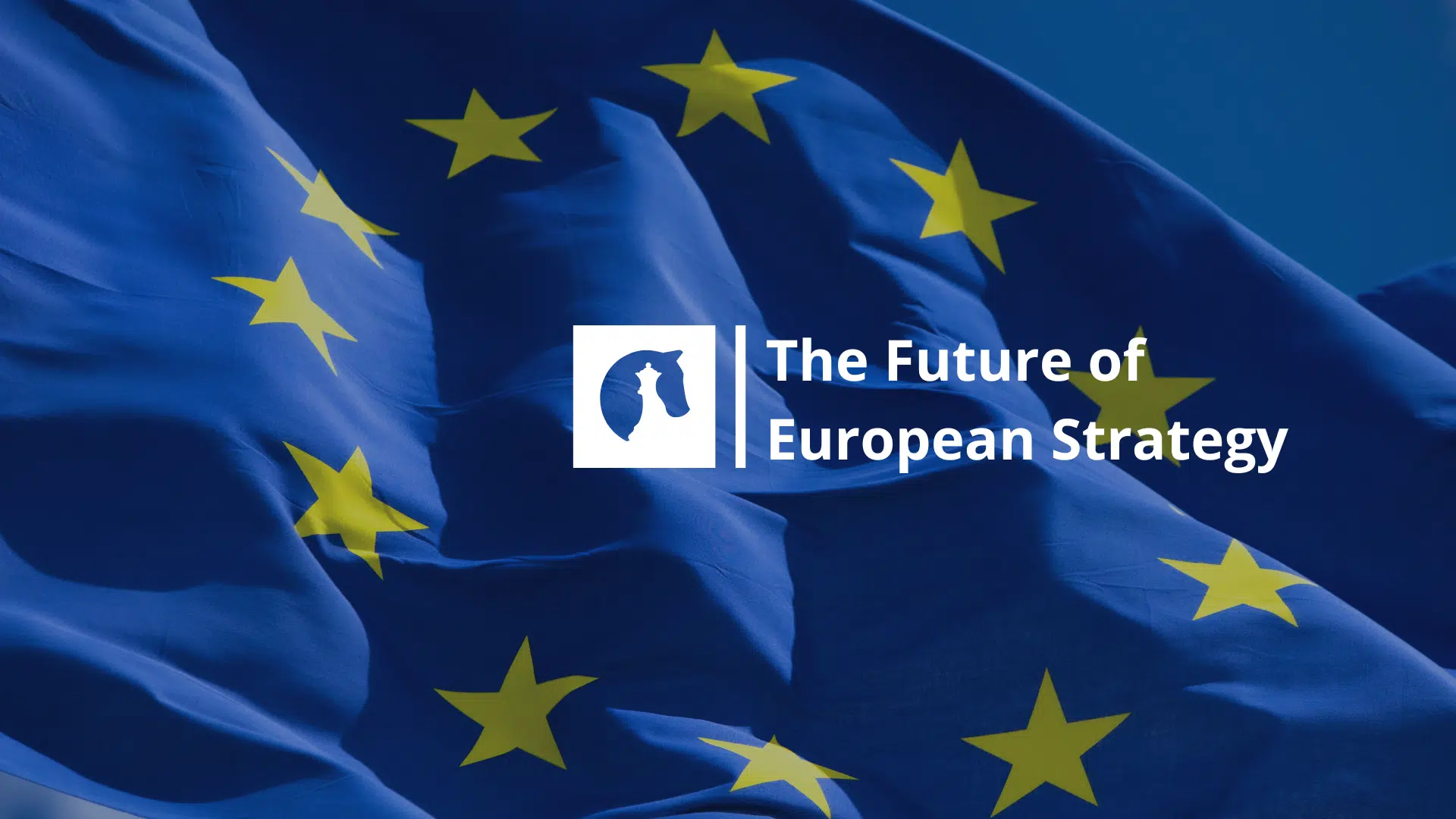 landing page The Future of European Strategy