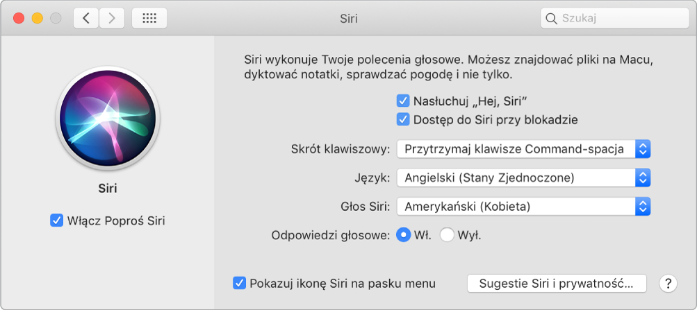 Okno preferencji Siri zawierające zaznaczone pole wyboru Włącz Poproś Siri, znajdujące się po lewej, a także opcje pozwalające na dostosowanie Siri, znajdujące się po prawej, w tym Nasłuchuj „Hej, Siri”.