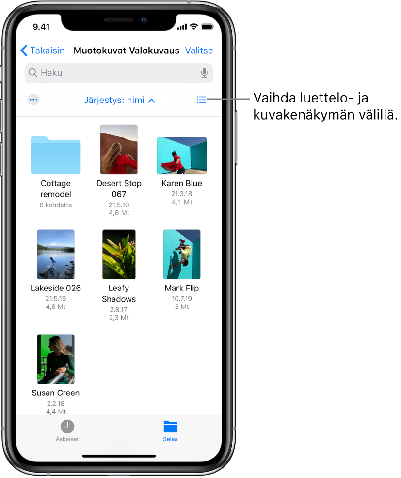 Valokuvaus-tiedostojen sijainti iCloud Drivessa. Kohteet on järjestetty nimen perusteella, ja ne ovat kansio nimeltä Mökkiremontti sekä seuraavat kuusi dokumenttia: Aavikkopysähdys, Karen Blue, Järvenranta, Vehreät varjot, Mark Flip ja Susan Green. Lähellä oikeaa yläkulmaa on painike, jolla vaihdetaan luettelo- ja kuvakenäkymän välillä.