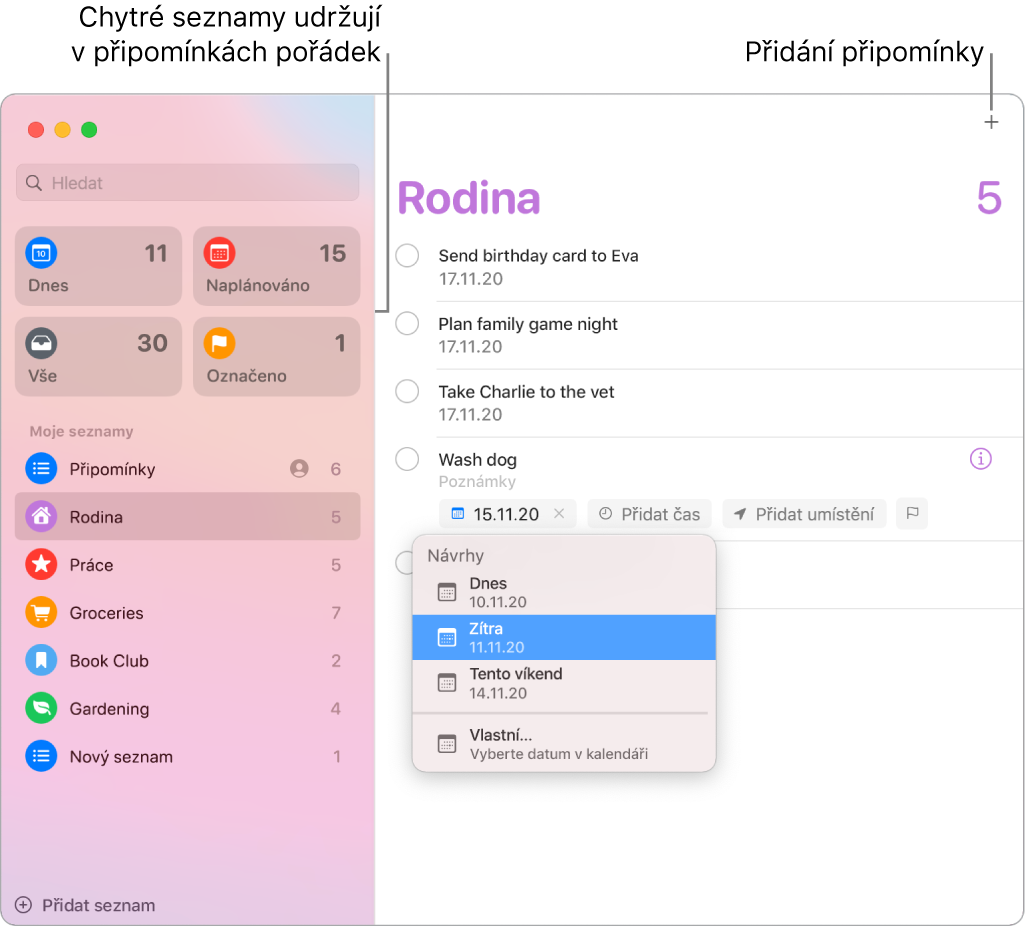 Okno Připomínky s dynamickými seznamy na levé straně a dalšími připomínkami a seznamy pod nimi. Na jedné z připomínek se nachází ukazatel a u něj je vidět otevřenou nabídku Návrhy s volbami Dnes, Zítra, Tento víkend a Vlastní.