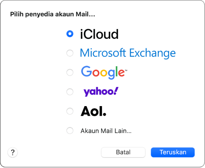 Dialog untuk memilih jenis akaun e-mel, menunjukkan iCloud, Exchange, Google, Yahoo, AOL dan Akaun Mail Lain.