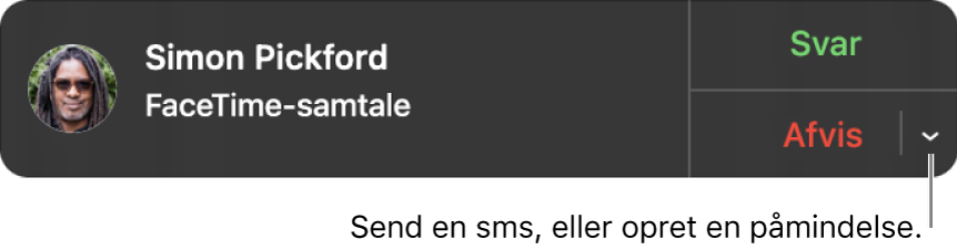 Klik på pilen ud for Afvis i notifikationen for at sende en sms eller oprette en påmindelse.