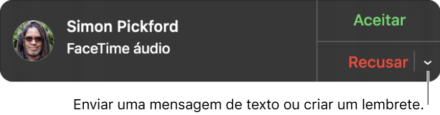 Clique na seta junto a Recusar na notificação para enviar uma mensagem escrita ou criar um lembrete.