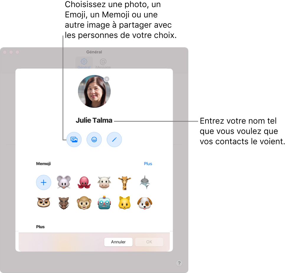 Lors de la configuration du partage de nom et de photo, vous pouvez choisir une photo, un émoji, un Memoji ou une autre image à partager avec les personnes de votre choix. Aussi, vous pouvez entrer votre nom comme vous souhaitez que vos contacts le voient.