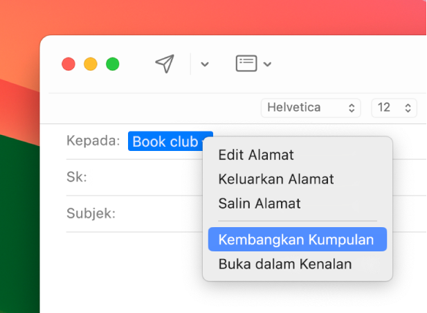 E-mel dalam Mail, menunjukkan senarai dalam medan Kepada dan menu timbul menunjukkan arahan Kembangkan Kumpulan dipilih.