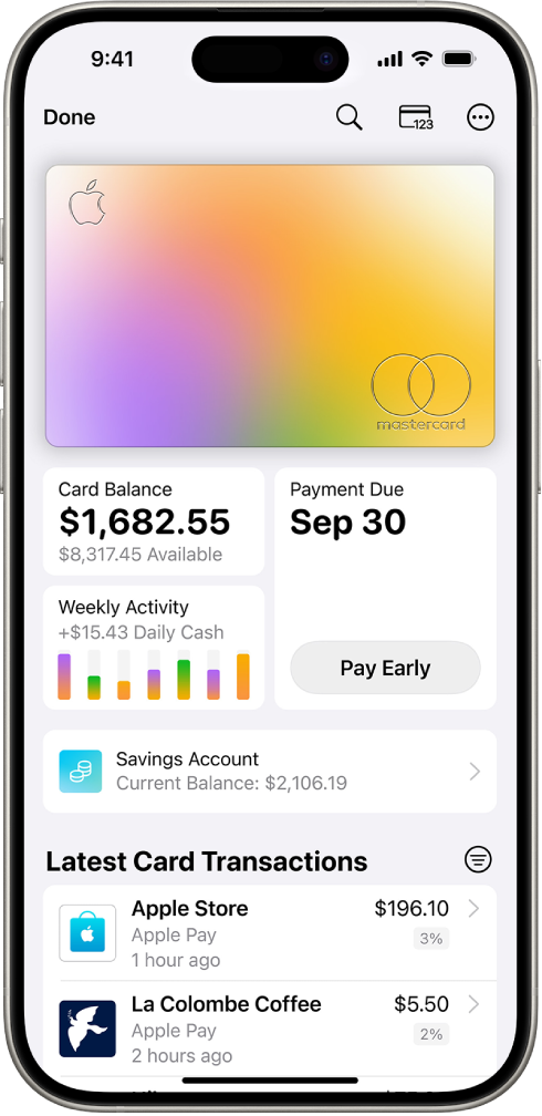 ওয়ালেট অ্যাপে Apple Card-এর উপরের ডানদিকে “আরও” বাটন দেখানো যাচ্ছে। কার্ডের ছবির নিচে কার্ডের ব্যালেন্স, সাপ্তাহিক অ্যাক্টিভিটি এবং পেমেন্ট বাটন আছে। সেভিংস অ্যাকাউন্টের বর্তমান ব্যালেন্স এবং কার্ডের সর্বশেষ লেনদেন নিচে আছে।