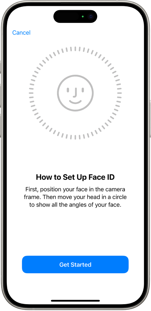 Face ID रेकग्निशन सेटअप स्क्रीन. वर्तुळात बंद केलेला हसरा चेहरा स्क्रीनवर दाखवण्यात आला आहे. खाली असलेले टेक्स्ट यूझरला वर्तुळ पूर्ण करण्यासाठी त्यांचे डोके हळूवारपणे मूव्ह करण्याचे निर्देश देतो. ’सुरुवात करा’ साठीचे बटण स्क्रीनच्या तळाशी दिसते.