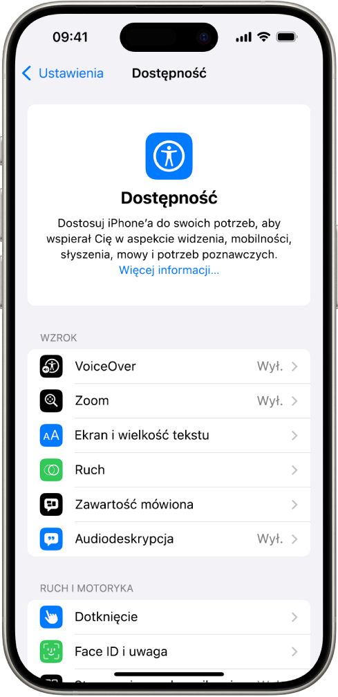 Ekran Dostępność w Ustawieniach. Widoczne są wbudowane funkcje dostępności związane ze wzrokiem oraz ruchem i motoryką. Możesz przewinąć w dół, aby przejść do funkcji dostępności związanych ze słuchem, mową oraz ogólnych.