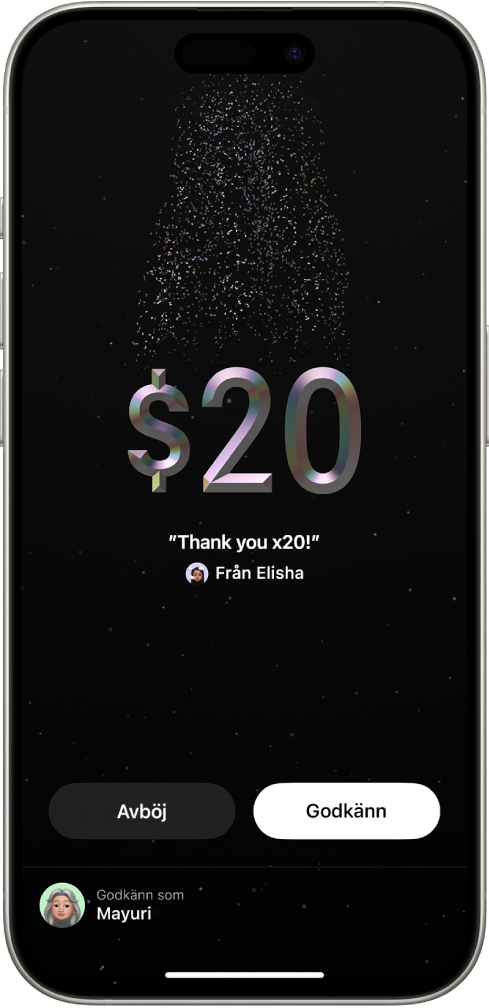 Skärmen Tap to Cash i Plånbok visar 20 USD som överförs och knapparna Avböj och Godkänn längst ned på skärmen.