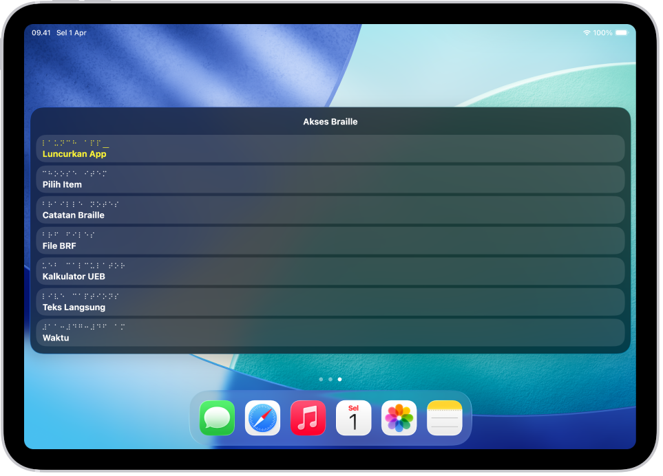 iPad dengan menu Akses Braille yang dibuka, yang menampilkan pilihan berikut: Luncurkan App, Pilih Item, Catatan Braille, File BRF, Kalkulator, Teks Langsung, dan Waktu.