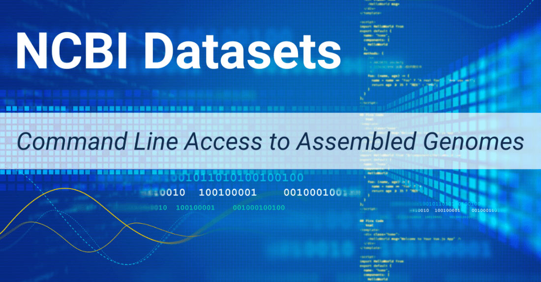 Download Assembled Genome Data Programmatically with NCBI Datasets