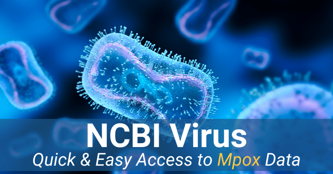 Quick & Easy Access to Mpox Data Through NCBI Virus