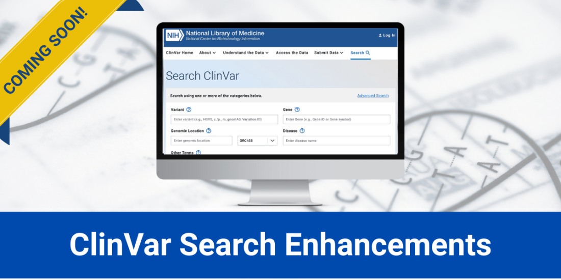 Coming Soon: ClinVar Search Enhancements