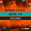 Exploring Guide For Note FX Exploring Guide For Note FX