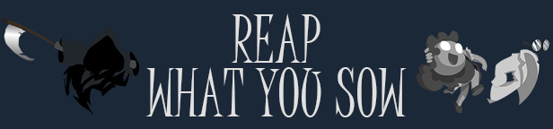 Reap-What-You-Sow.jpg Reap-What-You-Sow.jpg