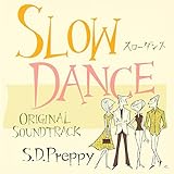 Slow Dance Original Sound Track Slow Dance Original Sound Track