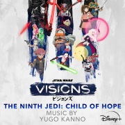 Star Wars: Visions Vol. 3 - The Ninth Jedi: Child of Hope (Original Soundtrack)