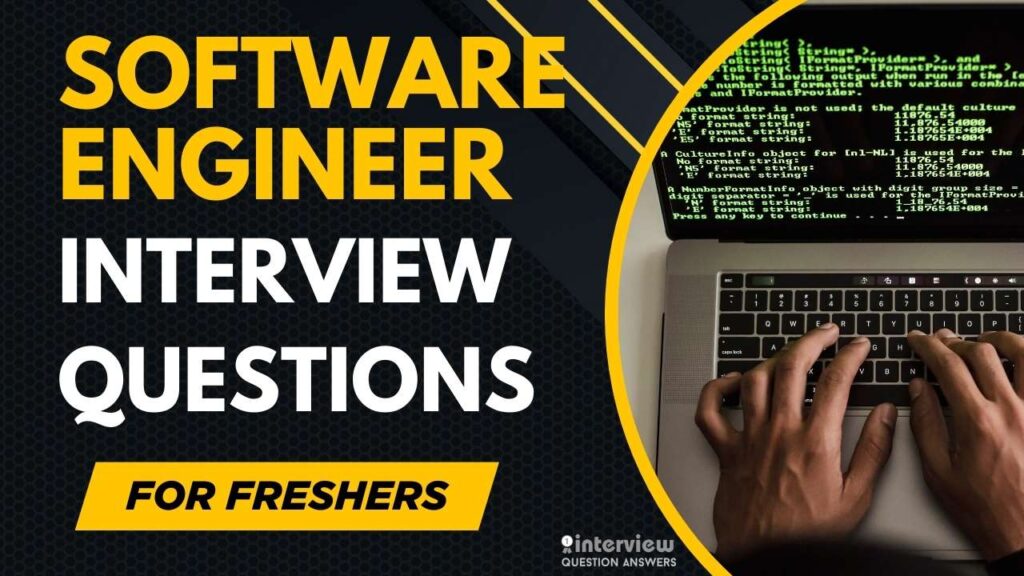 Software Engineer Interview Questions for Freshers