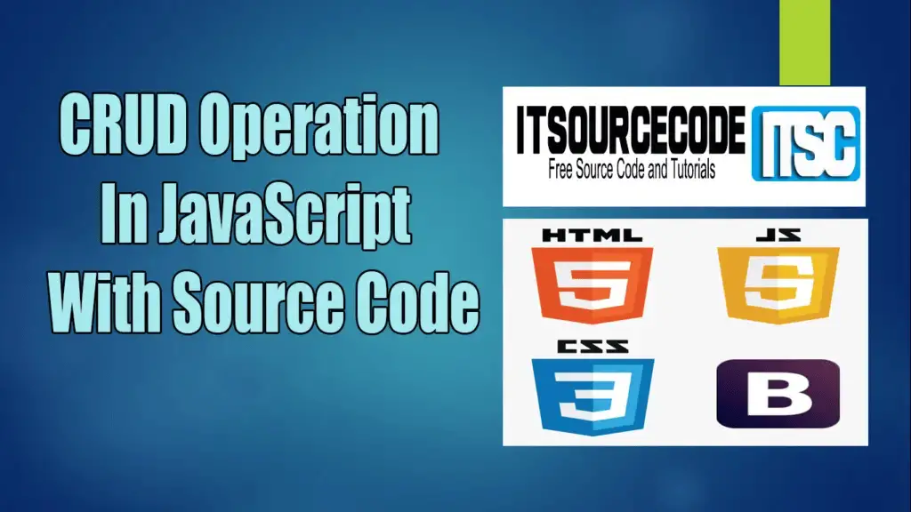 CRUD Operations In JavaScript With Source Code