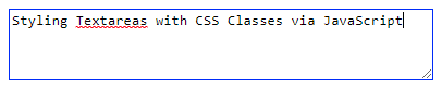 Styling Textareas with CSS Classes via JavaScript
