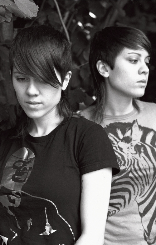 Tegan and Sara Tegan and Sara