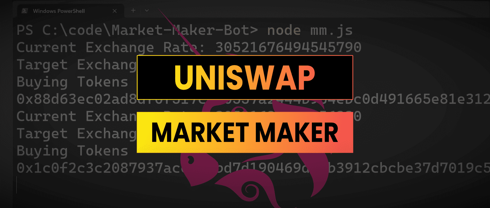 Uniswap Market Maker Bot | Managing Token Liquidity On Uniswap