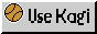 Use Kagi! A web button with the description: Use Kagi!
