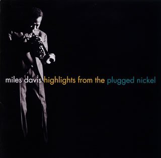 ハイライト・フロム・ザ・プラグド・ニッケル ハイライト・フロム・ザ・プラグド・ニッケル