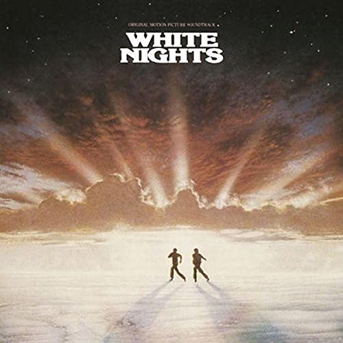 White Nights: Original Motion Picture Soundtrack White Nights: Original Motion Picture Soundtrack