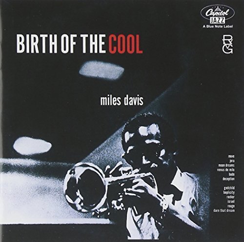 Birth of the Cool by Miles Davis (2001-02-01) Birth of the Cool by Miles Davis (2001-02-01)